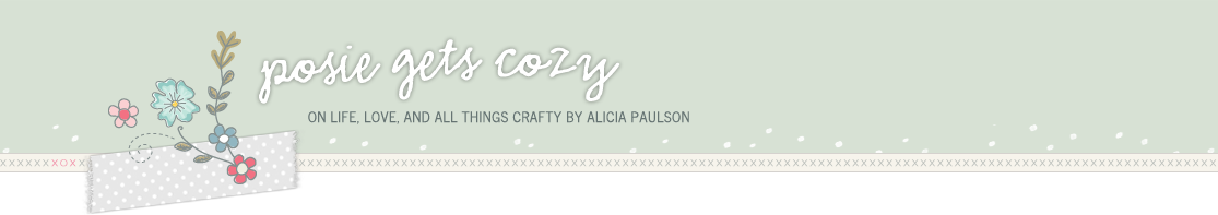 Posie Gets Cozy: On Life, Love, and All Things Crafty by Alicia Paulson